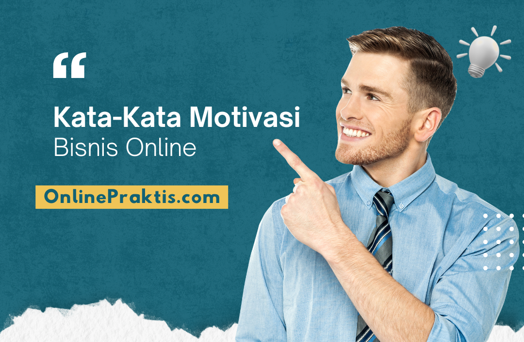 Kata-Kata Motivasi Bisnis Online