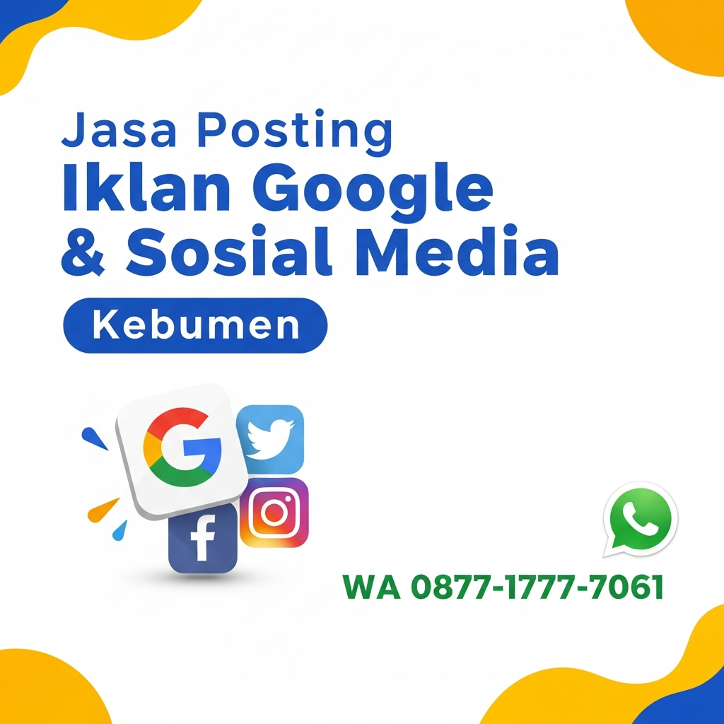 Jasa Iklan Google Kebumen Solusi Promosi Online Paling Efektif