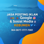 Jasa Posting Iklan Google & Sosial Media Kebumen – Mulai 100rb Usaha Anda Bisa Tayang di Google