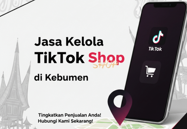Jasa Kelola TikTok Shop di Kebumen
